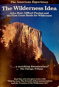 Watch The Wilderness Idea: John Muir, Gifford Pinchot, and the First Great Battle for Wilderness