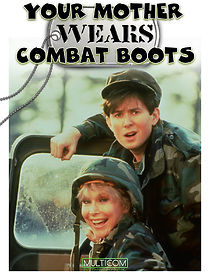 Watch Your Mother Wears Combat Boots