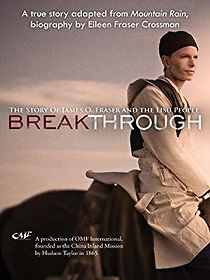 Watch Breakthrough: The Story of James O. Fraser and the Lisu People
