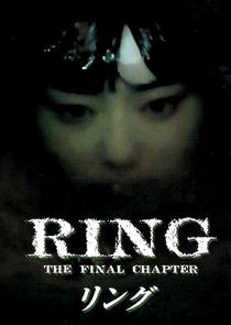 Watch Ringu: The Final Chapter