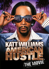 Watch Katt Williams: American Hustle
