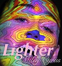 Watch Miley Cyrus: Lighter