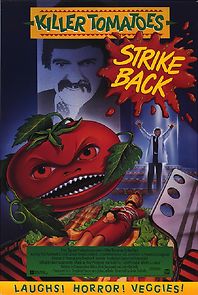 Watch Killer Tomatoes Strike Back!