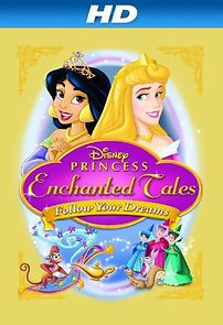 Watch Disney Princess Enchanted Tales: Follow Your Dreams