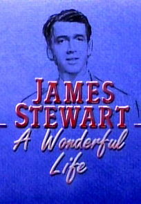 Watch James Stewart: A Wonderful Life - Hosted by Johnny Carson