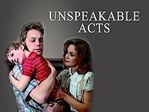 Watch Unspeakable Acts