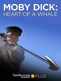 Watch Moby Dick: Heart of a Whale