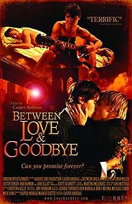 Watch Between Love & Goodbye