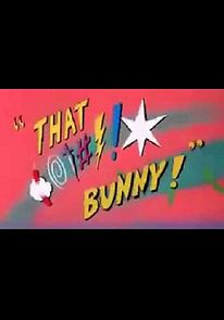 Watch (Blooper) Bunny!