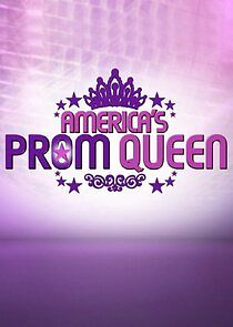 Watch America's Prom Queen