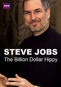 Watch Steve Jobs: Billion Dollar Hippy