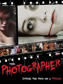 Watch The Photographer: Inside the Mind of a Psycho