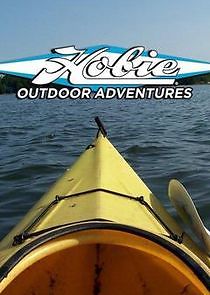 Watch Hobie Outdoor Adventures