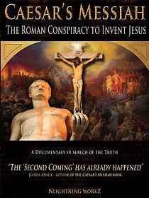 Watch Caesar's Messiah: The Roman Conspiracy to Invent Jesus