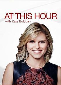 Watch At This Hour with Kate Bolduan