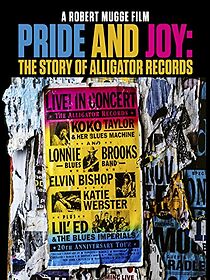 Watch Pride and Joy: The Story of Alligator Records