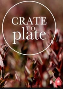 Watch Crate to Plate