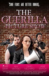 Watch The Guerilla Picture Show