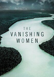 Watch The Vanishing Women