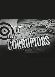 Watch Target: The Corruptors