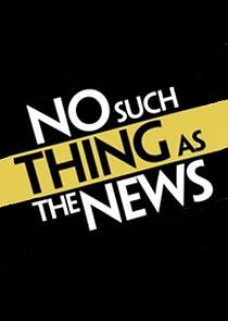 Watch No Such Thing as the News