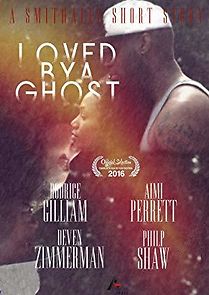 Watch Loved by a Ghost