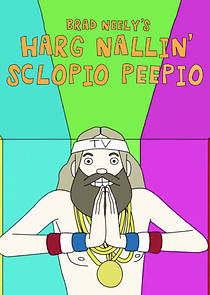 Watch Brad Neely's Harg Nallin' Sclopio Peepio