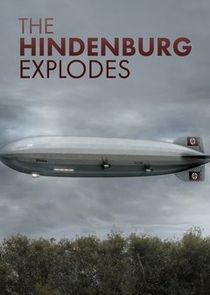Watch The Hindenburg Explodes!