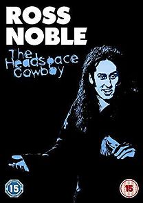 Watch Ross Noble: The Headspace Cowboy