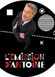 Watch L'Emission d'Antoine