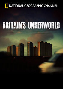 Watch Britain's Underworld