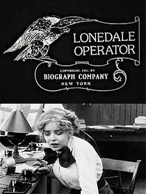 Watch The Lonedale Operator (Short 1911)