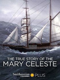 Watch The True Story of the Mary Celeste