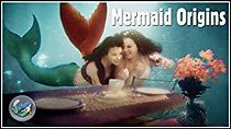 Watch Mermaid Origins