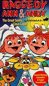 Watch Raggedy Ann and Andy in The Great Santa Claus Caper