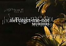 Watch The Forget-Me-Not Murders