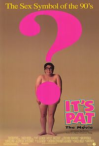 Watch It's Pat: The Movie