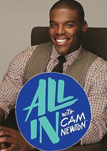 Watch All In with Cam Newton