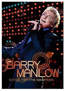 Watch Barry Manilow: Songs from the Seventies