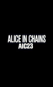 Watch Alice in Chains: AIC 23