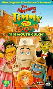 Watch The Adventures of Timmy the Tooth: Big Mouth Gulch