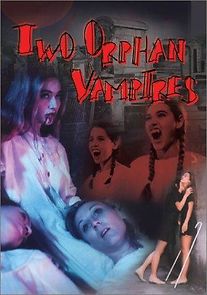 Watch Two Orphan Vampires
