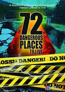 Watch 72 Dangerous Places to Live
