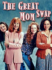 Watch The Great Mom Swap