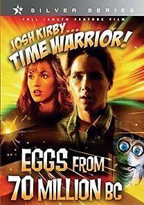 Watch Josh Kirby... Time Warrior: Chapter 4, Eggs from 70 Million B.C.