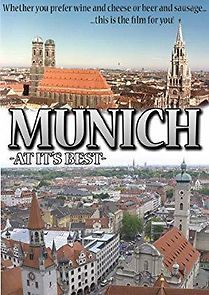 Watch Munich at It's Best