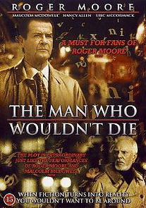 Watch The Man Who Wouldn't Die