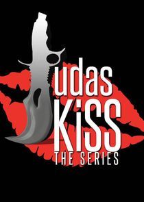 Watch Judas Kiss: The Series