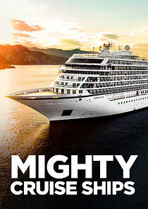 Watch Mighty Cruise Ships