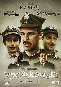 Watch Pulkownik Kwiatkowski
